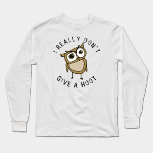 Don't Give a Hoot Long Sleeve T-Shirt